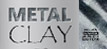 Metalclay